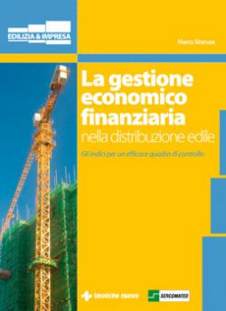 LA GESTIONE ECONOMICA FINANZIARIA NELLA DISTRIBUZIONE EDILE Anteprima libro LA GESTIONE ECONOMICA FINANZIARIA NELLA DISTRIBUZIONE EDILE